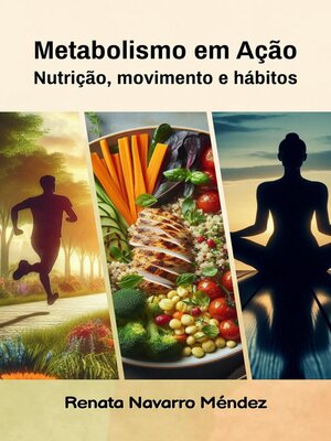 cover image of Metabolismo em Ação. Nutrição, movimento e hábitos
